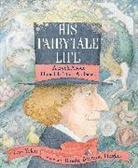 Brooke Boynton-Hughes, Jane Yolen - His Fairytale Life