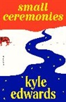 Kyle Edwards - Small Ceremonies