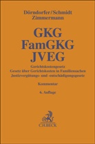 Josef Dörndorfer, Sylvia Schmidt, Walt Zimmermann, Walter Zimmermann - Gerichtskostengesetz, Gesetz über Gerichtskosten in Familiensachen, Justizvergütungs- und -entschädigungsgesetz