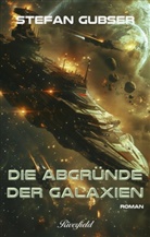 Stefan Gubser - Die Abgründe der Galaxien
