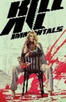Zack Kaplan, Fico Ossio, Hassan Otsmane-Elhaou, Thiago Rocha - Kill All Immortals