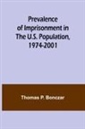 Thomas P. Bonczar - Prevalence of Imprisonment in the U.S. Population, 1974-2001