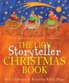 Bob Hartman, Krisztina Kallai Nagy - The Lion Storyteller Christmas Book