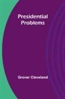 Grover Cleveland - Presidential Problems