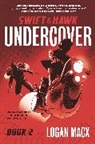 Logan Macx - Swift and Hawk: Undercover