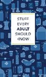 Brett Cohen, Alyssa Favreau, Alanna Kalb - Stuff Every Adult Should Know