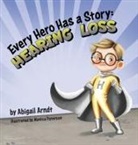 Abigail G Arndt - Every Hero Has a Story