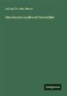 Ludvig Christian Borup - Den danske landboret fremstillet