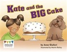 Anne Giulieri, Martin Bailey - Kate and the Big Cake