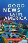 Nelson R. Morales Fredes - Good News from Latin America