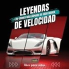 Conrad K. Butler - Leyendas De Velocidad. Los coches más rápidos de cada marca