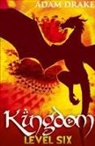 Adam Drake - Kingdom Level Six