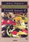 Michel Montignac - Akdeniz Mutfagi ile Yemek Sanati 2