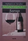 Michel Montignac - Sagliginizin Serefine Sarap