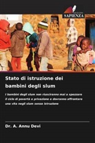 A. Annu Devi, Dr. A. Annu Devi - Stato di istruzione dei bambini degli slum
