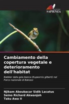 Seino Richard Akwanjoh, Taku Awa II, Njikam Aboubacar Sidik Lacatus - Cambiamento della copertura vegetale e deterioramento dell'habitat
