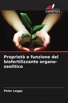 Peter Leggo - Proprietà e funzione del biofertilizzante organo-zeolitico