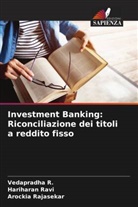 Vedapradha R., Arockia Rajasekar, Hariharan Ravi - Investment Banking: Riconciliazione dei titoli a reddito fisso