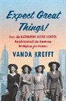 Vanda Krefft - Expect Great Things!