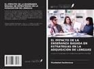 Mukhabat Kakhorova - EL IMPACTO DE LA ENSEÑANZA BASADA EN ESTRATEGIAS EN LA ADQUISICIÓN DE LENGUAS