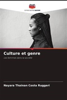 Nayara Thainan Costa Ruggeri - Culture et genre