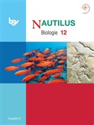Beate Rudolph, Ludmilla Beck, Ludmilla u a Beck, Bianca Brink, Reinhard Bochter, Dorothee Böggemeyer... - Nautilus - Bisherige Ausgabe B für Gymnasien in Bayern - 12. Jahrgangsstufe