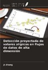 Ji Zhang - Detección proyectada de valores atípicos en flujos de datos de alta dimensión