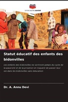 A. Annu Devi, Dr. A. Annu Devi - Statut éducatif des enfants des bidonvilles