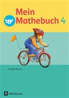 Andrea Kasperbauer, Brigitte Dangelat-Bergner, Christiane Listl, Brigitte Dangelat-Bergner, Andrea Kasperbauer, Christiane Listl... - Mein Mathebuch - Ausgabe B für Bayern - 4. Jahrgangsstufe