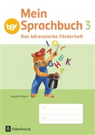 Gabi Hahn, Gabi Hahn, Margit Haneder, Johanna Schmidt-Büttner, Ursula Köppl, Margit Haneder... - Mein Sprachbuch - Ausgabe Bayern - 3. Jahrgangsstufe