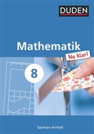 Ardito Messner, Ingrid Biallas, Wolfram Eid, Günter Liesenberg, Heike Szebrat, Ingrid Biallas... - Mathematik Na klar! - Sekundarschule Sachsen-Anhalt - 8. Schuljahr