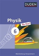 Barbara Gau, Barbara Gau, Ingo Koch, Ingo Koch, Lothar Meyer, Lothar Meyer... - Physik Na klar! - Regionale Schule und Gesamtschule Mecklenburg-Vorpommern - 6. Schuljahr