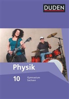 Barbara Gau, Barbara Gau, Lothar Meyer, Lothar Meyer, Oliver Schwarz, Oliver Schwarz - Duden Physik - Gymnasium Sachsen - 10. Schuljahr