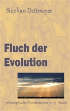 Stephan Dettmeyer - Fluch der Evolution