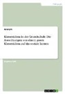Anonymous - Klassenklima in der Grundschule. Die Auswirkungen von einem guten Klassenklima auf das soziale Lernen