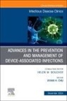 Vivian H Chu, Vivian H Chu - Advances in the Prevention and Management of Device-Associated Infections, An Issue of Infectious Disease Clinics of North America: Volume 38-4