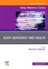 Melissa P Knauert, Melissa P. Knauert - Sleep Deficiency and Health, An Issue of Sleep Medicine Clinics: Volume 19-4