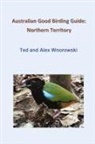 Alex Wnorowski, Ted Wnorowski - Australian Good Birding Guide