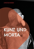 Christian Weber - Kunz und Morta
