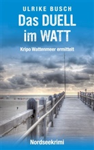 Ulrike Busch - Das Duell im Watt
