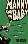 Varaidzo - Manny and the Baby