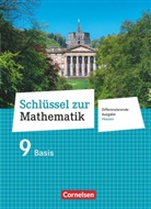 Barbara Oster, Helga Berkemeier, Christine Sprehe, Doris Ostrow, Frank Nix, Ilona Gabriel... - Schlüssel zur Mathematik - Differenzierende Ausgabe Hessen - 9. Schuljahr