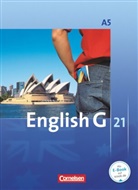 Susan Abbey, Allen J. Woppert, Barbara Derkow-Disselbeck, Claire Lamsdale, Barbara Derkow-Disselbeck, Laurence Harger... - English G 21 - Ausgabe A - Band 5: 9. Schuljahr - 6-jährige Sekundarstufe I