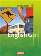 Susan Abbey, Allen J. Woppert, Barbara Derkow-Disselbeck, Claire Lamsdale, Barbara Derkow-Disselbeck, Laurence Harger... - English G 21 - Grundausgabe D - Band 5: 9. Schuljahr