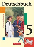 Andrea Gefeke, Christoph Berghaus, Günther Biermann, Christoph Berghaus, Friedrich Dick, Ute Fenske... - Deutschbuch - Sprach- und Lesebuch - Grundausgabe 2006 - 5. Schuljahr