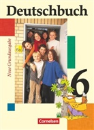 Christoph Berghaus, Günther Biermann, Christoph Berghaus, Friedrich Dick, Ute Fenske, Josi Ferrante-Heidl... - Deutschbuch - Sprach- und Lesebuch - Grundausgabe 2006 - 6. Schuljahr