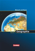 Martina Flath, Kulke, Elmar Kulke - Geographie Oberstufe - Mensch und Raum - Westliche Bundesländer - Ausgabe 2007
