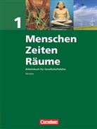 Christian-Magnus Ernst, Nadine Di Pardo, Edgar Reinert, Ellen Rudyk, Christian-Magnus Ernst, Hans-Gert Oomen... - Menschen-Zeiten-Räume - Arbeitsbuch für Gesellschaftslehre - Hessen - Ausgabe 2008 - Band 1
