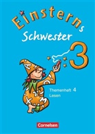 Wiebke Gerstenmaier, Sonja Grimm, Sonja Grimm, Wiebke Gerstenmaier, Roland Bauer, Maurach... - Einsterns Schwester - Sprache und Lesen - Ausgabe 2009 - 3. Schuljahr