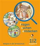 Andrea Wirth, Anita Hofbauer, Barbara Ort, Ulrike Eurich, Anita Hofbauer, Ludwig Rendle... - Fragen-suchen-entdecken - Katholische Religion in der Grundschule - Ausgabe N (Nord) - 1./2. Schuljahr
